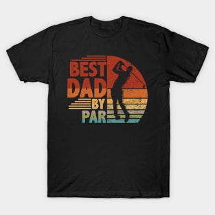 Vintage Best Dad By Par Golf Lover Gift T-Shirt